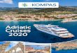 Adriatic Cruises 2020 - Amazon S3...11 days from Rijeka to Krk, Goli Otok, Rab, Zadar, Kornati, Sibenik, Vis, Hvar, Split, Mostar, Dubrovnik and Kotor K250 - DUBROVNIK, MONTENEGRO