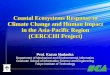 Coastal Ecosystems Response to Climate Change …...Coastal Ecosystems Response to Climate Change and Human Impact in the Asia-Pacific Region (CERCCHI Project) in the Asia-Pacific
