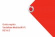 Guida rapida Vodafone Mobile Wi-Fi R216-Z · 1 Benvenuti 2 Descrizione del dispositivo 3 Operazioni preliminari 5 App Web Mobile Wi-Fi 6 Descrizione dell'app Web 7 Riquadro della