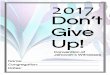 2017 Don’t Give Up!da-ip.getmyip.com/PDF/Documents/2017 RC Don't Give Up - Notebook.pdf · (Exodus 3:1-22) Moses became a shepherd of the flock of his father-in-law Jethʹro, the