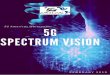 5G Americas White Paper – 5G Spectrum Vision · 5G Americas White Paper – 5G Spectrum Vision . 1 . ... America and major markets across AsiaPacific and Europe. A big part of d-