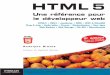 HTML 5 - Une référence pour le développeur web...HTML 5 † CSS 3 † JavaScript † DOM † W3C & WhatWG Drag & drop † Audio/vidéo † Canvas † Géolocalisation † Hors ligne