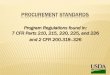 2 CFR 200 (OMB Circular)/ Procurement Monitoring(7 CFR Parts 210.21(f), 215.14a(d), and 220.16(e)) Applicable in all cost-reimbursable contracts NOT just contracts with food service
