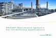 PRISM® Membrane Systems For Oil Refinery …/media/Files/PDF/industries/en...PRISM® Membrane Systems For Oil Refinery Applications Air Products’ PRISM Membrane Systems are found