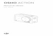 OSMO ACTION - dl. Action/Osmo_Action_User_Manual_RO_v1.0.pdf OSMO ¢© 2019 DJI OSMO Toate drepturile