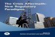The Crisis Aftermath: New Regulatory Paradigms...The Crisis Aftermath: New Regulatory Paradigms Edited by Mathias Dewatripont, Université Libre de Bruxelles and CEPR Xavier Freixas,