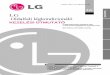 LG MAGYAR Oldalfali légkondicionáló...LG MAGYAR Oldalfali légkondicionáló KEZELÉSI ÚTMUTATÓ LG FONTOS • Kérjük figyelmesen olvassa el ezt a kezelési útmutatót a készülék