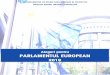 CAMERA DEPUTAŢILOR DIRECŢIA PENTRU UNIUNEA EUROPEANĂ · 2019-06-12 · Pe parcursul ședințelor plenare, europarlamentarii votează asupra legislației și dezbat probleme de