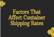 Factors That Affect Container Shipping Rates