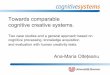 Towards comparable cognitive creative systems.cognitum.ws/wp-content/uploads/2015/08/Olteteanu2015Talk.pdf · Towards comparable cognitive creative systems. Two case studies and a