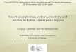 Smart specialisation, culture, creativity and tourism …...tourism in Italian convergence regions Luciana Lazzeretti and Niccolò Innocenti Department of Economics and Management
