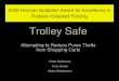 Trolley Safe - Center for Problem-Oriented PolicingPurpose of Customer Observations 1) to assess if the trolley safes were being used (correctly) by supermarket customers 2) to assess