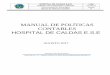 MANUAL DE POLÍTICAS CONTABLES HOSPITAL DE CALDAS E.S · PDF file reguladores contables: El Ministerio de Hacienda y Crédito Público y el Ministerio de Comercio, Industria y Turismo