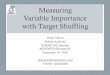 Measuring Variable Importance with Target Shuffling · Variable Importance with Target Shuffling. Dean Abbott Abbott Analytics KNIME Fall Summit September 16, 2016 dean@abbottanalytics.com