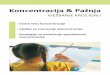 Koncentracija & Pažnja - Vježbe i igre za djecu · 2019-11-11 · 3 Vjebeiigrezapoboljšanje koncentracije Bilo da je rijeè o nastavi ili domaæim zadaæama: djetetu je èesto