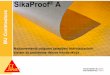 SikaProof A spr 2013 - Sika doo Srbija · PDF file Potporni zidovi Rezervoari. Gde se može koristiti 22 c tors Kapilarna vlaga Zaštita betona Hidroizolacija n tra Zaštita od hidrostatičkog