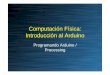 Computación Física: Introducción al Arduino · • ARDUINO • SoftwareSerial - for serial communication on any digital pins • Stepper - for controlling stepper motors • EEPROM