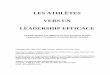 LES ATHLÈTES VERS UN LEADERSHIP EFFICACE · C. Bureau des conférenciers-- Athlètes CAN, conjointement avec Dale Carnegie & Associés, offre des bourses d'études permettant aux
