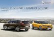 Renault SCENIC i GRAND SCENIC Renault Scenic i Grand Scenic b¥â€yskawicznie dopasowuj¤ si¤â„¢ do Twoich