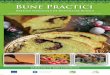 Bune Practici - · PDF file bune practici reprezintă idei care pot INTRODUCERE Dezvoltarea rurală durabilă prin intermediul modelelor de bună practică - „Cele mai bune practici