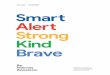 Smart Alert Strong Kind Brave · 2019-11-07 · Code of Awesome ดังต อไปนี้ • คิดก อนแชร (Be Internet Smart) • ไม ตกหลุมพรางกลลวง