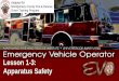 Lesson 1-3: Apparatus Safety - Montgomery County, Maryland materials...Apparatus • Starting the apparatus – Vehicle manufacturers provide specific details regarding features of