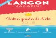 Votre guide de l’été - Ville de Langon...Langon Plage À Langon, la plage est au Parc des Vergers ! Avec du sable, des transats, du soleil, de l’ombre et une multitude d’animations