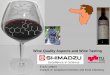 Wine Quality Aspects and Wine Tasting - Shimadzu · Erich Leitner 2.5.2017 Wine Tasting Browning Reactions in Wine Browning reactions is a severe problem in wine industry. Normally