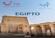 EGIPTO · 2019-11-14 · Egipto atrae cada año a millones de turistas que viajan para descubrir su pasado milenario. Tierra de historia y monumentos declarados Patrimonio de la Humanidad