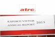 raporti vjetor 2013 · ATRC Raporti Vjetor 2013 4 P’R ATRC Që nga themelimi i saj në vitin 2001, ATRC ka ndihmuar OJQ-të Kosovare në profesionalizimin e punës së tyre, artikulimin