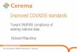 Improved COVADIS standards - CNIG · Improved COVADIS standards Toward INSPIRE compliance of existing national data Richard Mitanchey. Outline Actual national COVADIS standards Understanding