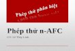 Phép thử n-AFC - Le Thuy Linhlethuylinh.weebly.com/uploads/3/4/8/4/3484004/lecture_07-_phep_thu_n-afc.pdf · •Phép thử n-AFC (Alternative Forced Choice) nhằm mục đích