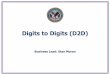 Digits to Digits (D2D) - 1).pdf Digits to Digits (D2D) 4 Overview D2D is a system created to enable