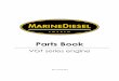 Parts book - Marinediesel Sweden AB · Parts Book VGT series engine Rev 2.2 AUG 2017. MARINEDIESEL VGT-SERIES ENGINE 2 subcontractors are sometimes forced to make minor or major modifications