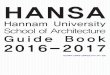 HANSA Guide Bookarchi.hannam.ac.kr/sub1/hansa2017.pdf · •세종시 3-1생활권 주거단지 마스터플랜 총괄건축가 •세종시 1-5생활권 주상복합 h5,h6,h9 총괄건축가
