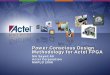 Power Conscious Design Methodology for Actel FPGA Sayed_mapld08... · RAM CascadingRAM Cascading Structural Alternatives Adopt cascading with all blocks active (Case1) when timing