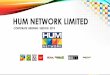 HUM NETWORK LIMITED Briefing Session 2019 (Final).pdf · HUM MART 7 HUM Network has made a mark with a new business ventureine-commerce Online shopping platform which offers hassle