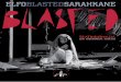 ELFOBLASTEDSARAHKANEold.elfo.org/programmi_sala/blasted2008.pdfSarah Kane “ “ Blasted è lo spettacolo più conturbante e radicale della mia esperienza artistica. Al suo esordio