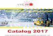 CATALOG 2017 - UtilPromanipularea marfurilor util si practic. LAZI METALICE Lazi metalice pentru transport rutier si depozitare cu un design robust sunt ideale pentru transportul marfurilor