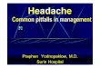 Praphan Yodnopaklow, M.D. Surin Hospitalลัักษณะการปวดเป นอย ... • Approach of patient with severe headache in the emergency room should be performed