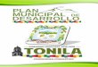 PLAN MUNICIPAL DE DESARROLLO...2015-2018 Plan Municipal de Desarrollo 3 Como Presidente Municipal, mi compromiso es contribuir a elevar la calidad de vida en el municipio de Tonila
