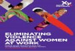 ELIMINATING VIOLENCE AGAINST WOMEN AT WORKs3-eu-west-1.amazonaws.com/oneworld-wp/app/uploads/2016/... · 2017-08-07 · 4 SISTERS FOR CHANGE_MUNNADE Eliminating violence against women