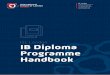 IB Diploma Programme Handbook - ISL London · The IB Diploma is a continuous programme, and your performance from day one of grade 11 will influence the outcome on graduation day