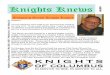 2019-7 July Knights Knews...Outgoing Grand Knight Report Knights Knews Knights Knews July 2019 Brothers, Council elections were held at our last business meeting on June 11th. To our