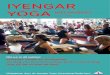 IYENGAR Nieuwsbrief Iyengar Yoga Vereniging Nederland, zomer 2014 1 YOGA … · 2016-11-14 · Nieuwsbrief Iyengar Yoga Vereniging Nederland, zomer 2014 5 In die tijd was dat niet