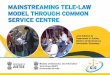 MainstreaMing teLe-LaW MODeL thrOugh COMMOn serViCe …tele-law.in/static/dist/pdf/iec-materials/handbook/plv-revised_f.pdfMainstreaMing teLe-LaW MODeL thrOugh COMMOn serViCe Centre