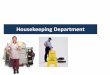 Functions of the housekeeping department · Areas of responsibility The direct supervision of the housekeeping includes generally eight areas: 1. Guest rooms 2. Halls and corridors