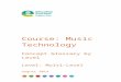 Music Technology: Glossary by Level Multi-level · Web viewCourse: Music Technology Concept Glossary by Level Level: Multi-Level August 2014 This advice and guidance has been produced