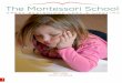 7-2018 Parent Handbook - The Montessori School · Montessori School and to orient you to our policies, procedures, resources, and events. Please review carefully the information included