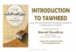INTRODUCTION TO TAWHEED - IslamBradfordislambradford.com/downloads/misc/Introduction_to_Tawheed...INTRODUCTION TO TAWHEED Based on the book Tahzeeb Tasheel Al-Aqeedah Al-Islamiyyah
